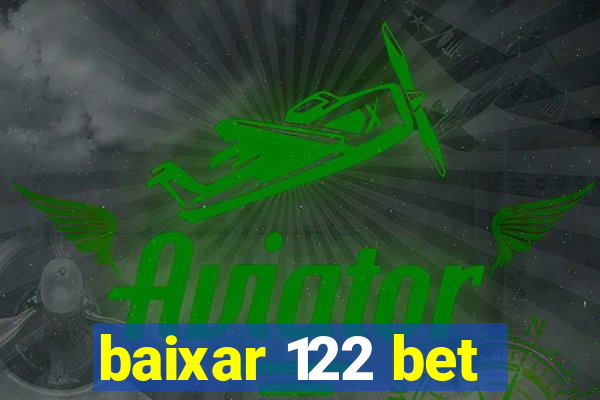 baixar 122 bet